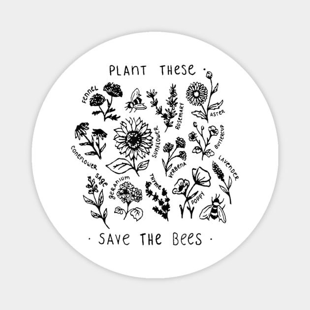 Plant These Save The Bees Shirt Flowers Magnet by adrinalanmaji